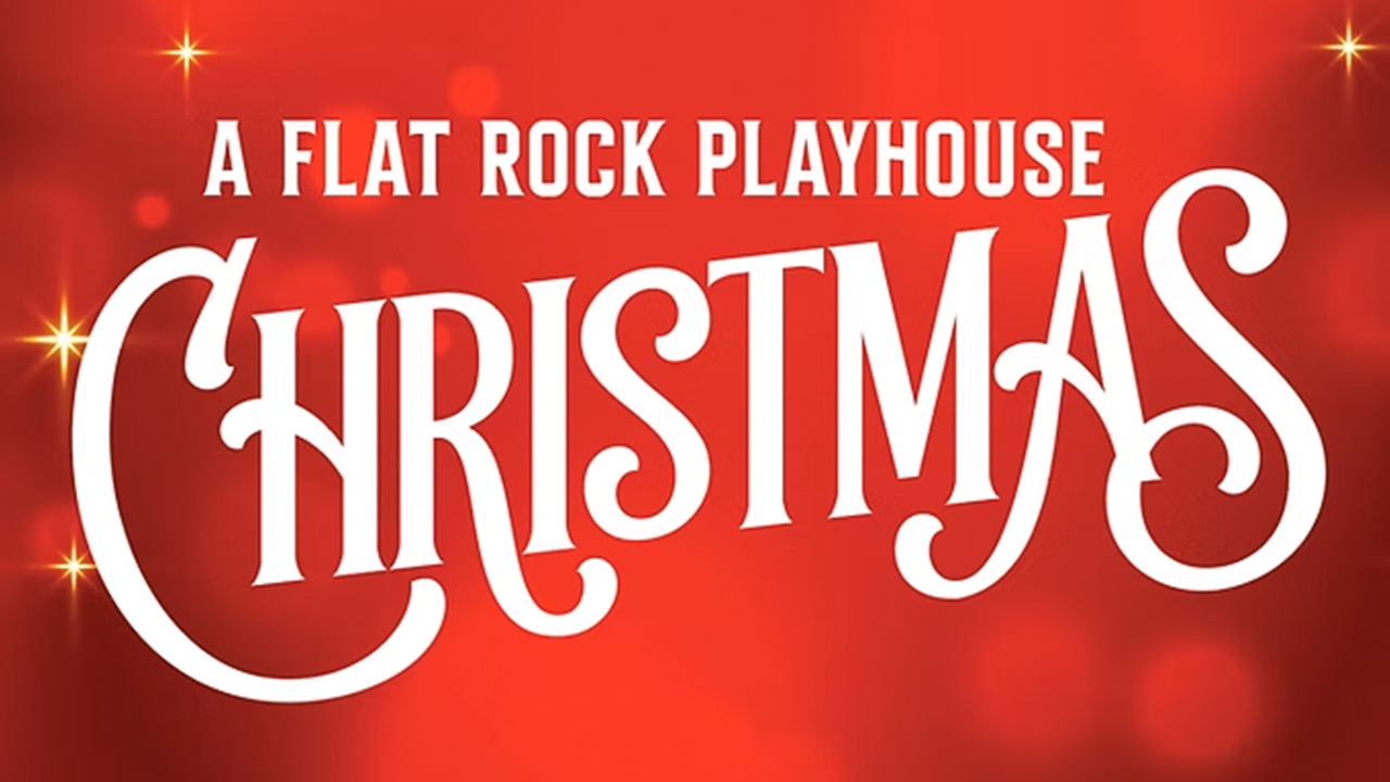 A Flat Rock Playhouse Christmas