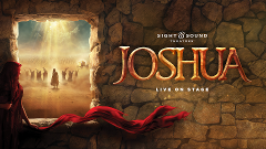 Joshua at Sight & Sound Theatre 