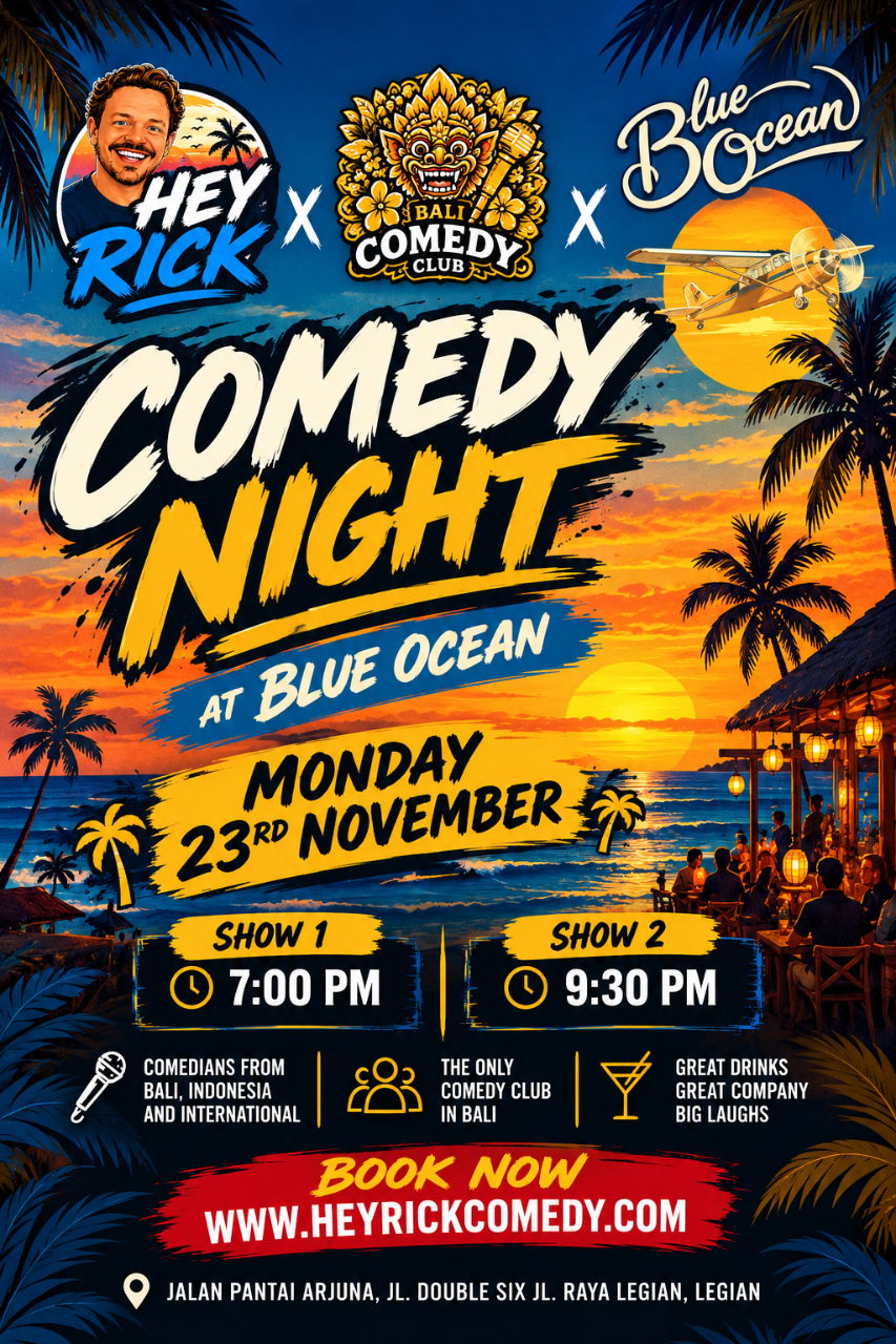 Hey Rick x Bali Comedy Club @ Blue Ocean Legian