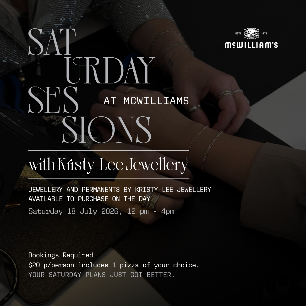 McWilliam's Saturday Session x Kristy-Lee Jewellery: 18th July