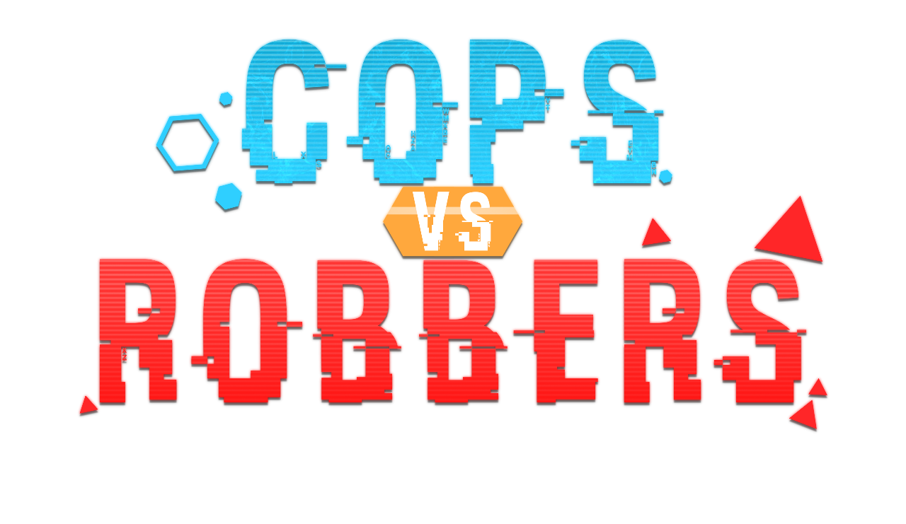 Cops vs Robbers