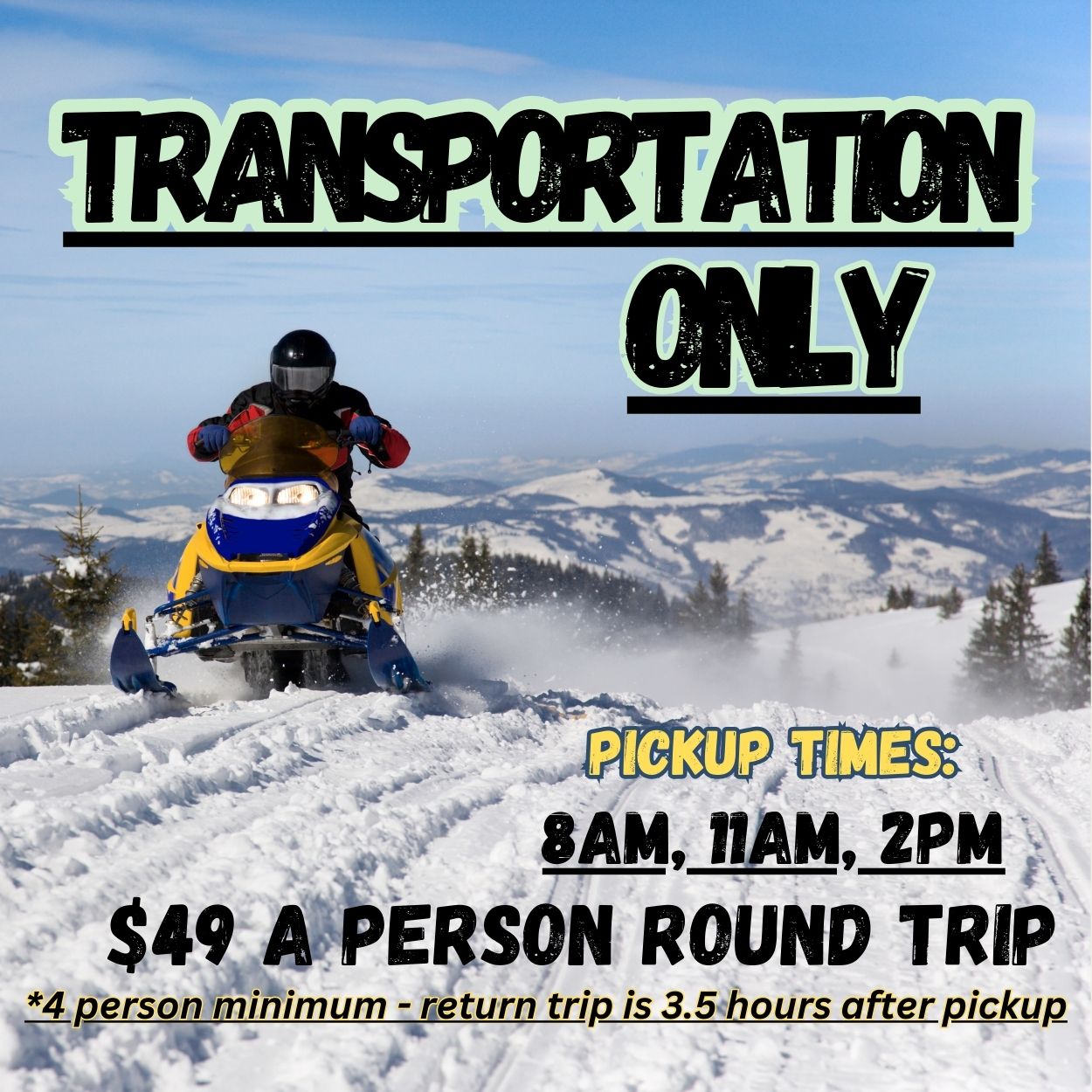 White Mountain Snowmobile tour - Shuttle only 