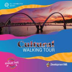 Goologoolup | An Evening in Elizabeth Quay (FREE Cultural Tour one Saturday per Month)