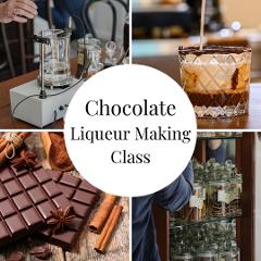 Chocolate Liqueur Making Class