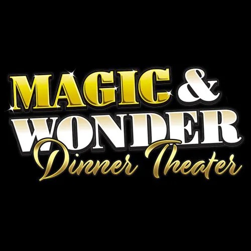 Magic Show - Magic & Wonder Dinner Theater