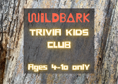 Wildbark Trivia: Kids Club Ticket (Ages 4-10 Years Only)
