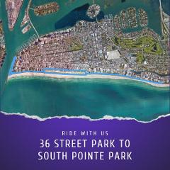 MID BEACH - SOUTH POINTE PARK JOYRIDE