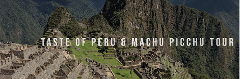 Taste of Peru & Machu Picchu Tour