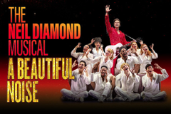 A Beautiful Noise - The Neil Diamond Musical - Wednesday 3rd February 2027