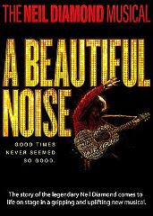 A Beautiful Noise The Neil Diamond Musical