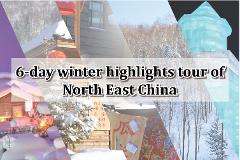 6 Day Winter Tour of North East China