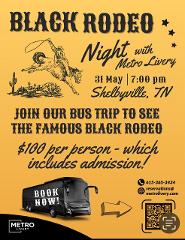 BLACK RODEO Night with Metro Livery