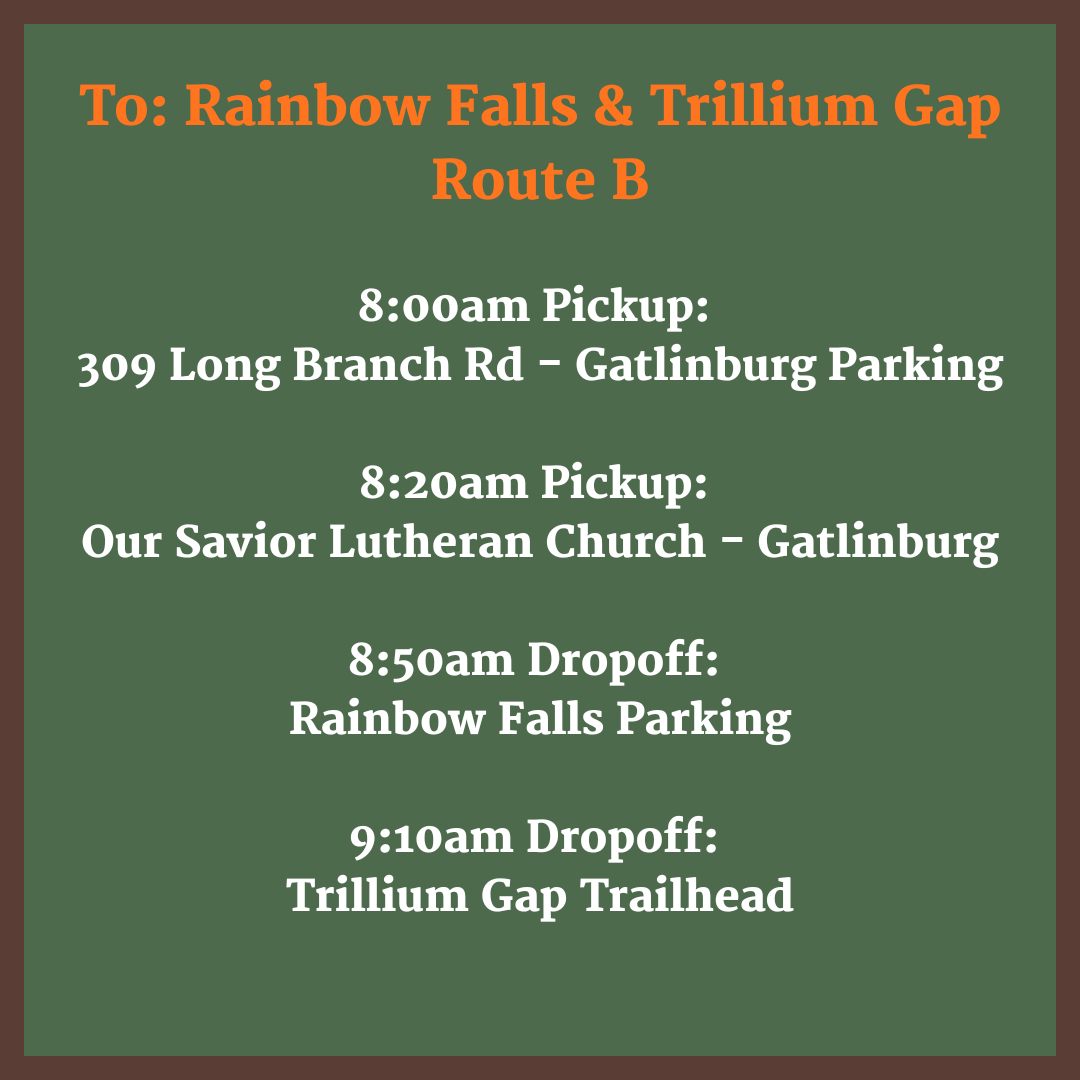 Route B - One way Rainbow Falls/Trillium Gap Dropoff - 8:50am