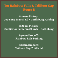 Route B - One way Rainbow Falls/Trillium Gap Dropoff - 8:50am