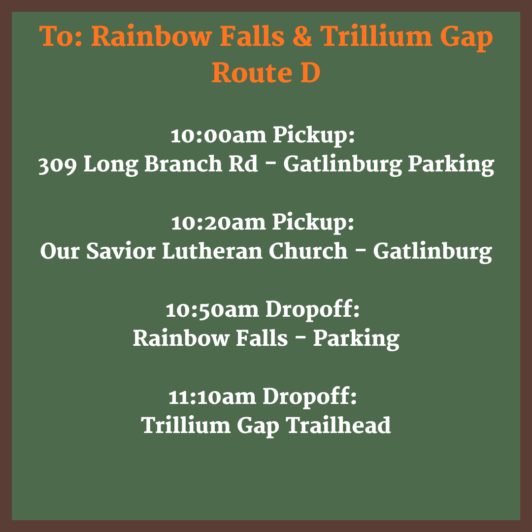 Route D - One way Rainbow Falls/Trillium Gap Dropoff - 10:50am