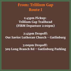 Route I - Return From Trillium Gap - 1:45pm (or Rainbow Falls if road is closed) 