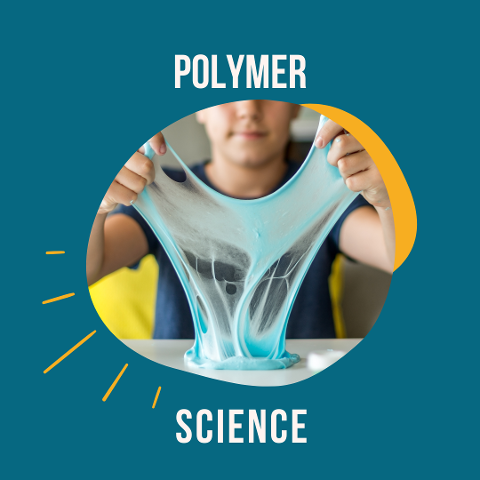 Squishy science: the power of polymers