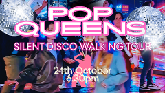 Pop Queens Silent Disco Tour