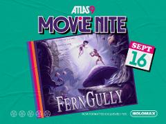 9/16/26: Movie Nite - FERNGULLY: THE LAST RAINFOREST 