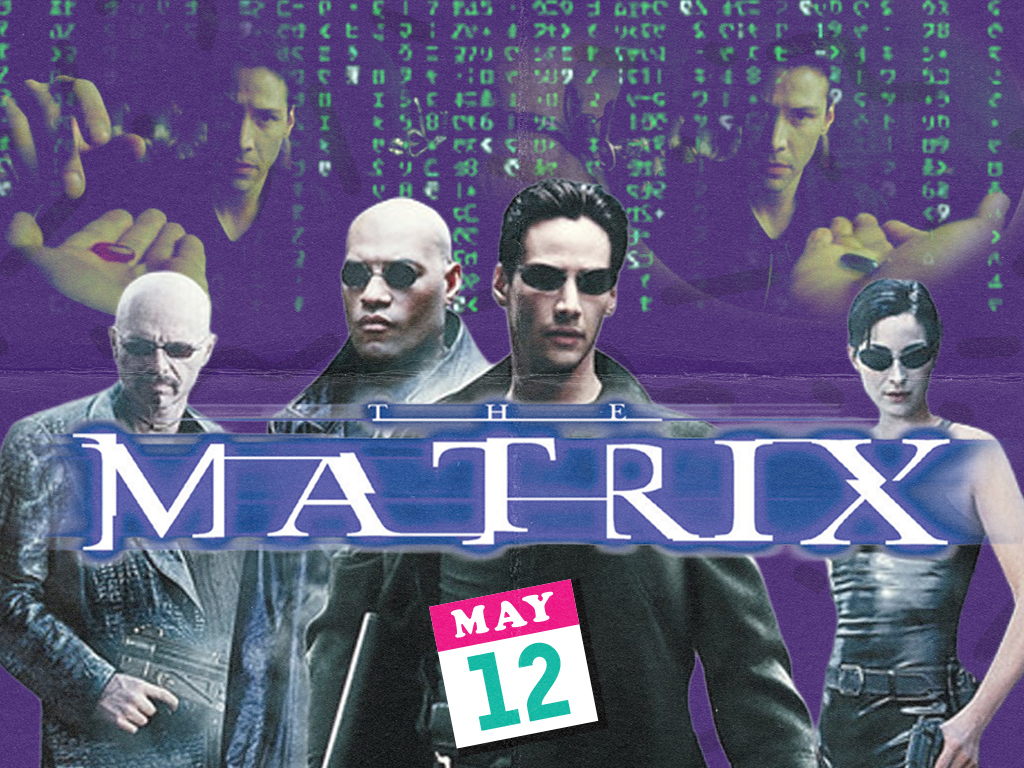 5/12/26: Movie Nite - THE MATRIX
