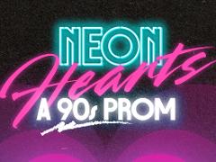 Neon Hearts: A 90s Prom
