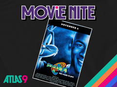 11/6/26: Movie Nite - SPACE JAM