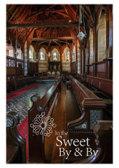 In the Sweet By & By - a musical tribute