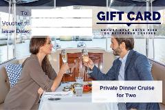  Luxury Private Dinner Cruise for Two- Gift Card