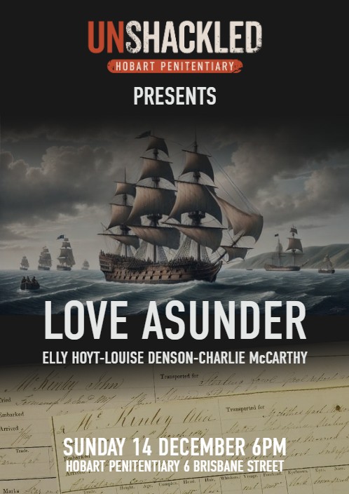 Unshackled - Hobart Penitentiary Presents - Love Asunder