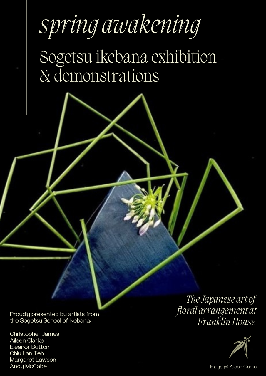 Spring Awakening - Ikebana Exhibition & Demonstrations