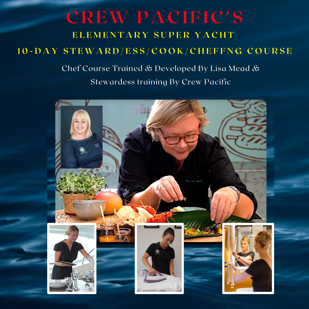 Ten-Day Super Yacht Steward/ess/Cook/Cheffing on Yachts Introduction Course