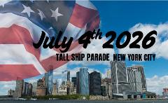 Tall Ships Parade America’s 250 Anniversary  - July 4th 