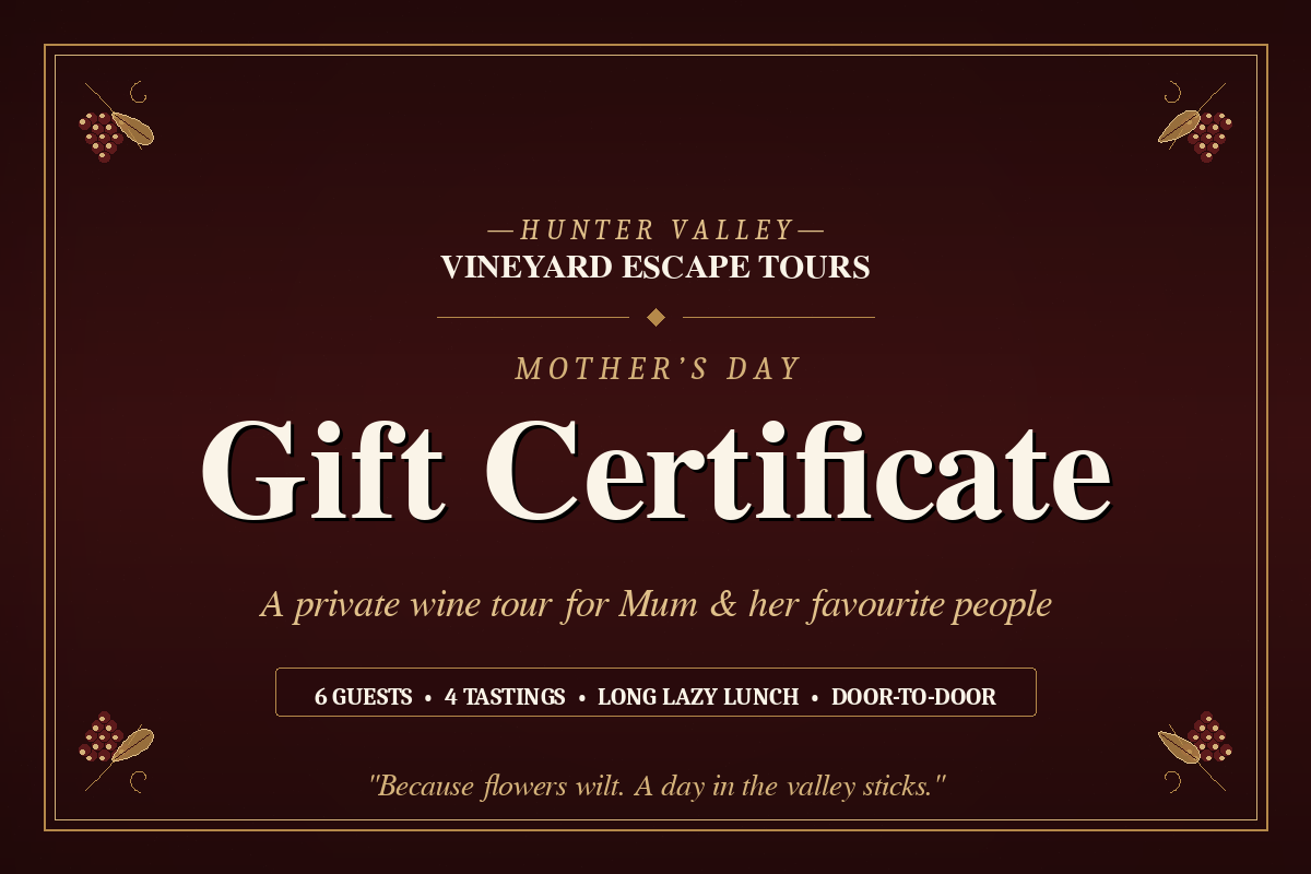 Mum’s Vineyard Escape — Private Hunter Valley Wine Tour