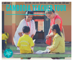 Cambodia Teacher Tour - Designing Learning for ESL Students with Cindy Valdez