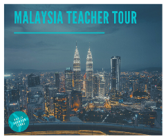 Malaysia Teacher Tour