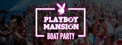 NEWBIES INT. Presents: Playboy Mansion Boat Party