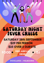 Saturday Night Fever Cruise 