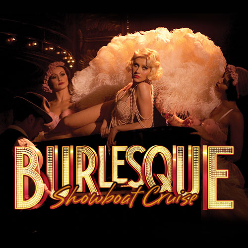 Private Burlesque Showboat Cruise (Monday - Thursday)