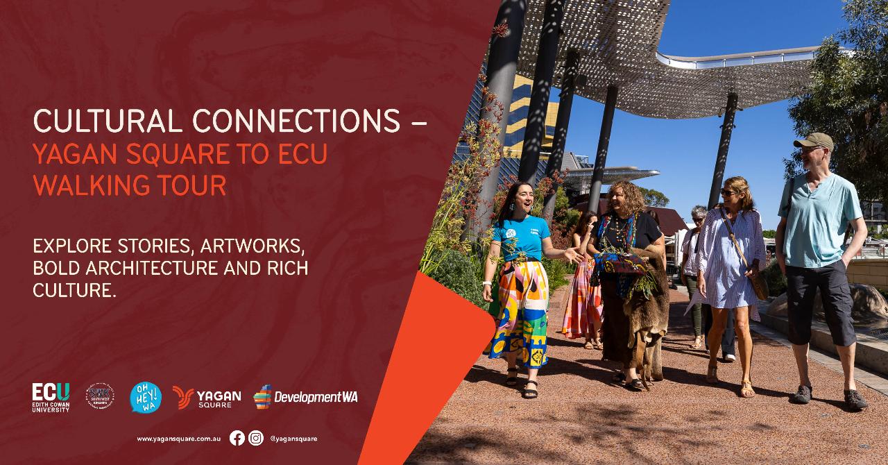 Cultural Connections - Yagan Square to ECU City Tour