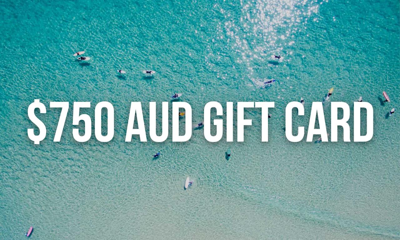 Gift Card - $750 AUD 