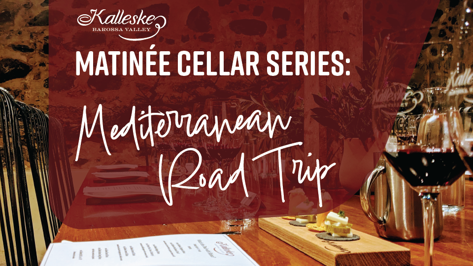 Matinée Cellar Series - Mediterranean Road Trip - SOLD OUT