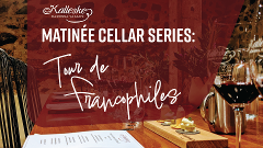 Matinée Cellar Series - Tour de Francophiles