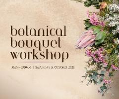 Botanical Bouquet Workshop