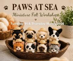 Paws at Sea: Miniature Felt Workshop