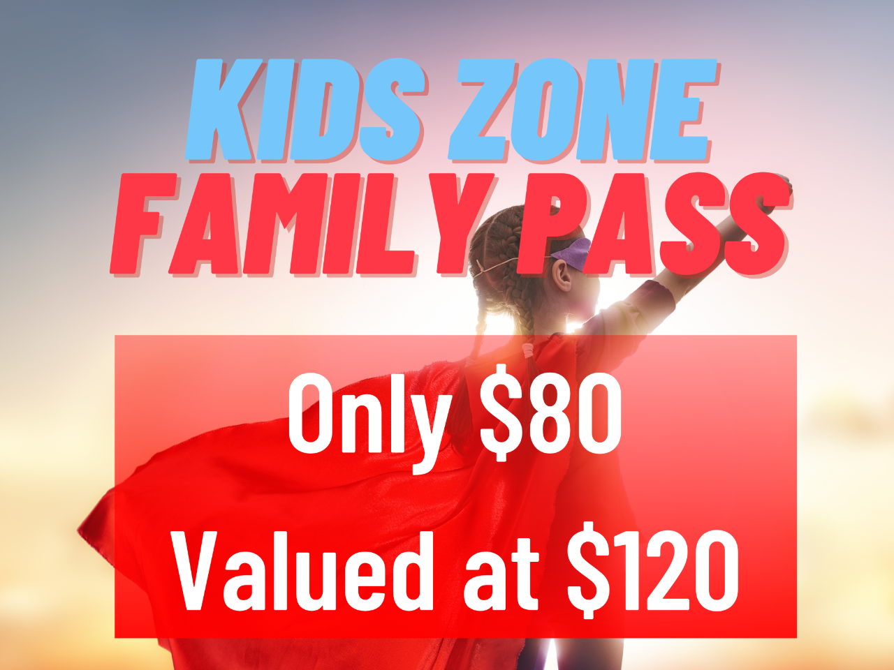 KIDS CLUB PASS - PAY $80 & RECEIVE $120 - Use Promocode (KIDSCLUB) to apply discount