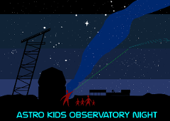 Astro Kids Observatory Night