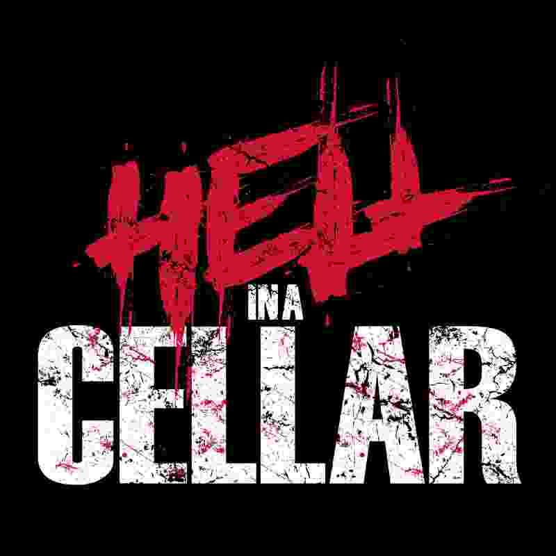 HELL IN A CELLAR