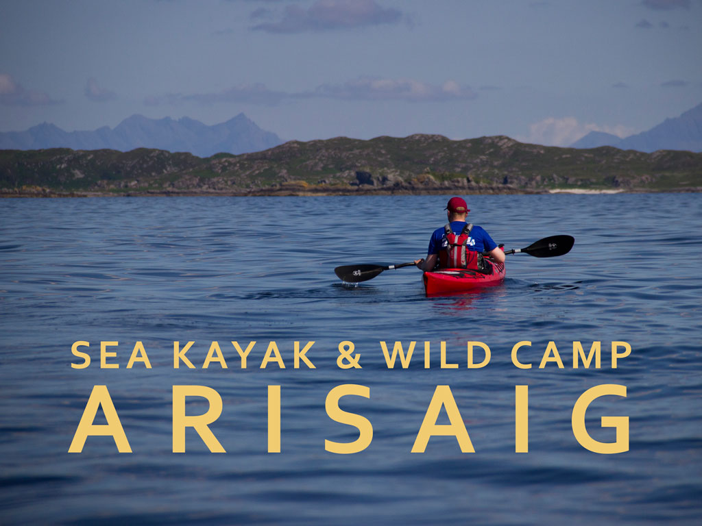 Sea Kayak and Wild Camp Arisaig Arisaig Sea Kayak Centre Reservations