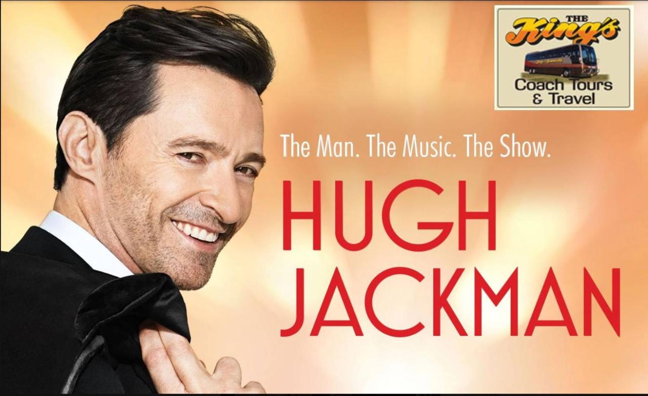 Hugh Jackman- TICKET/COACH PACKAGE