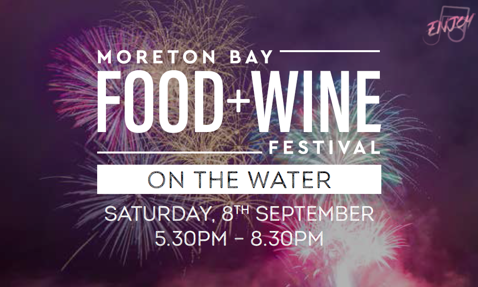 Moreton Bay Food + Wine Festival - On The Water